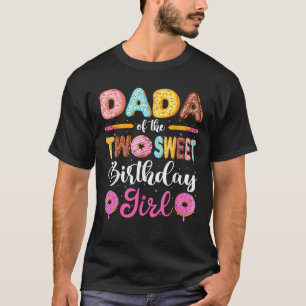 Dada Of The Two Sweet Birthday Girl Donut 2nd Birt T-Shirt