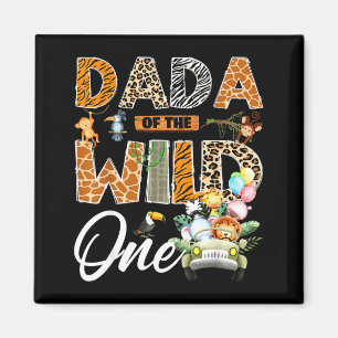 Dada of the wild one 1st birthday boy safari jungl magnet