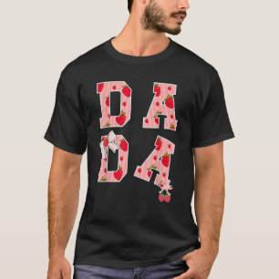 Dada Strawberry First Birthday Party Funny Dad Str T-Shirt