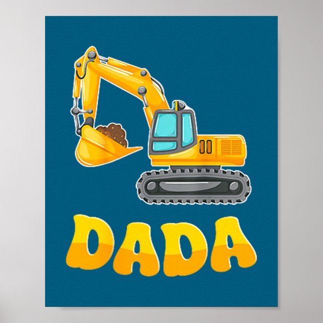 Dada The Birthday Boy Excavator Construction Famil Poster (Front)