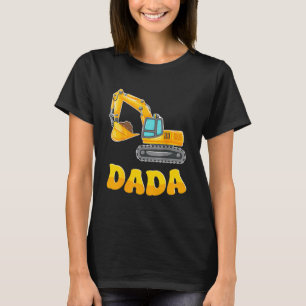 Dada The Birthday Boy Excavator Construction Famil T-Shirt
