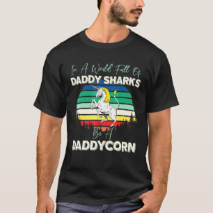 Dadacorn Magical Rainbow Unicorn Horse Family Shar T-Shirt