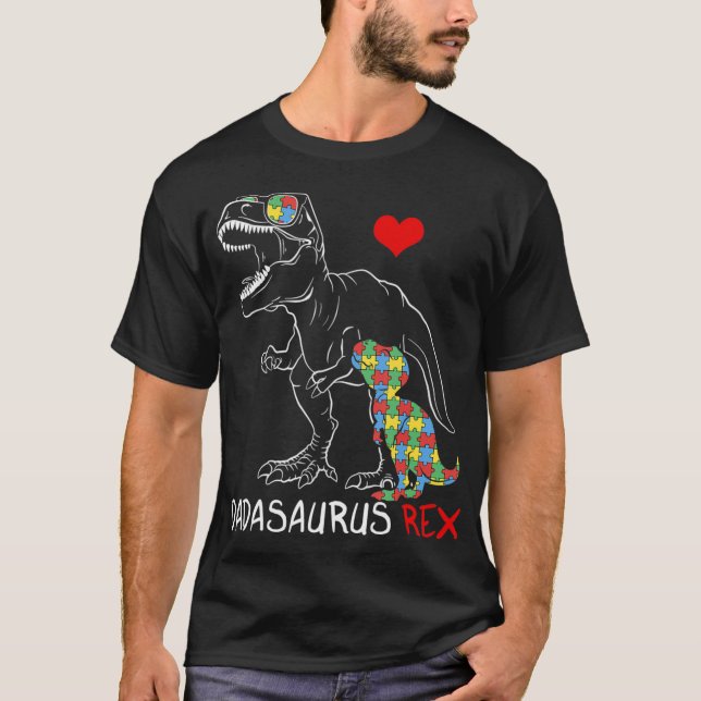 Dadasaurus Daddy Rex Autism Awareness Proud Dad Fa T-Shirt (Front)