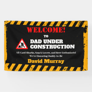 Dadchelor Party   Warning DAD Under Construction Banner