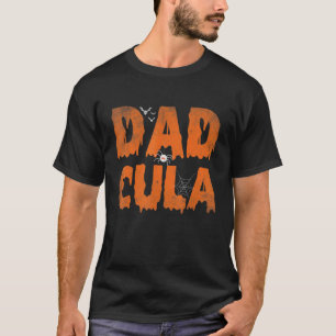 Dadcula Halloween Dad Costume Momster Family Match T-Shirt