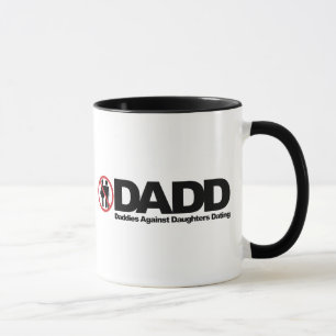 DADD Daddies Against Daughters Dating Mug