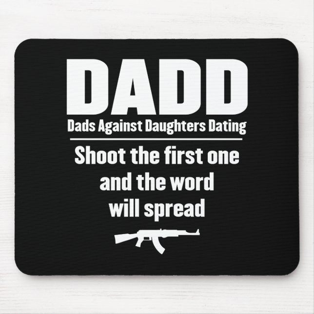 dadd - dads against daughters dating funny mouse pad (Front)
