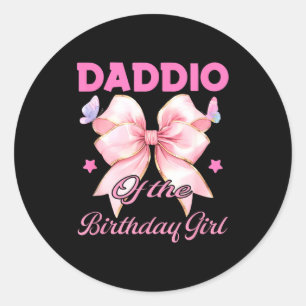Daddio birthday girl matching coquette pink bow classic round sticker