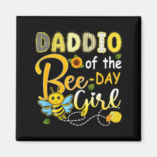 Daddio of the bee-day girl funny bee birthday magnet
