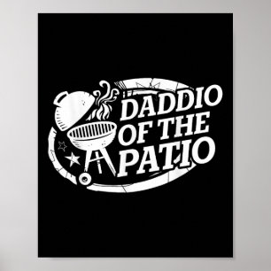 Daddio Of The Patio Fathers Day Bbq Grill Dad Gril Poster
