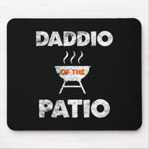 Daddio Of The Patio Grill Daddy Bbq Grilling July Mouse Pad