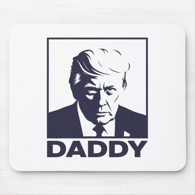 Daddy 2025 President  Mouse Pad (Front)