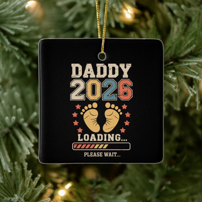 Daddy 2026 Loading Baby Announcement Expecting Dad Ceramic Ornament (Tree)