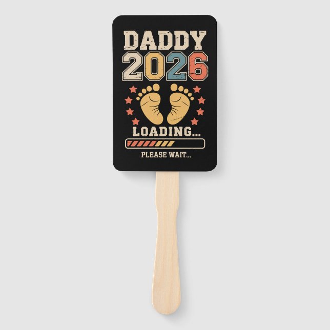 Daddy 2026 Loading Baby Announcement Expecting Dad Hand Fan (Front)