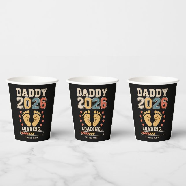 Daddy 2026 Loading Baby Announcement Expecting Dad Paper Cups (Multi)
