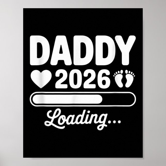 Daddy 2026 Loading Pregnancy Announcement New Dad  Poster (Front)