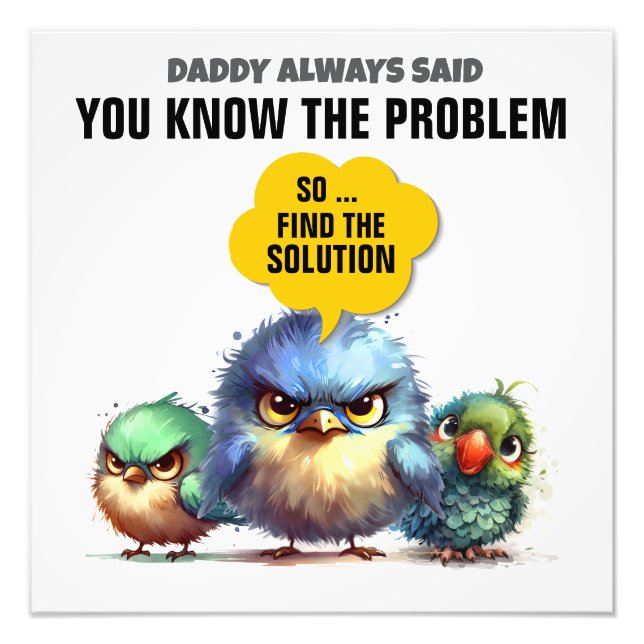 Daddy Always Said ... Photo Print (Front)