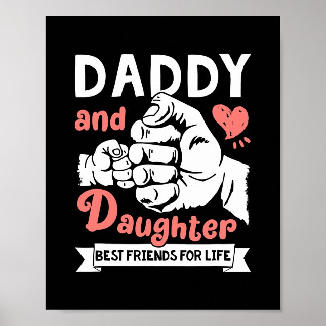 Daddy And Daughter Best Friends For Life Fathers Poster (Front)
