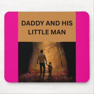 DADDY AND HIS LITTLE MAN MOUSE PAD