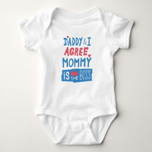 Daddy and I agree Mummy is the boss Baby Bodysuit