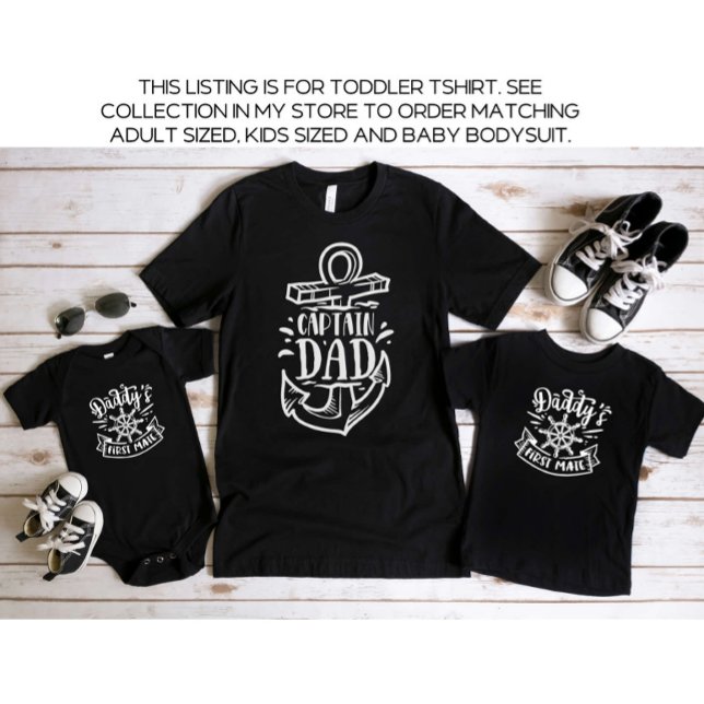 Daddy and Me Daddy's First Mate Toddler T-Shirt (Creator Uploaded)