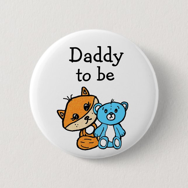 Daddy be Little Fox and Teddy Bear Baby Shower 6 Cm Round Badge (Front)