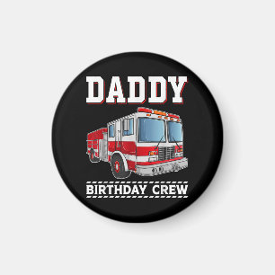 Daddy Birthday Crew Fire Truck Themed Family Match Magnet