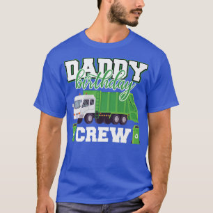 Daddy Birthday Crew Garbage Truck Family Matching T-Shirt