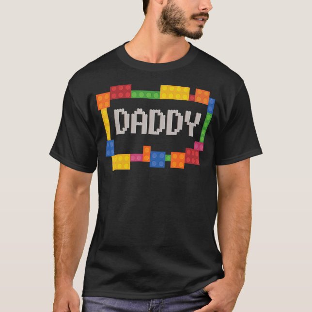 Daddy   Blocks Master Builder Brick Builder Birthd T-Shirt (Front)