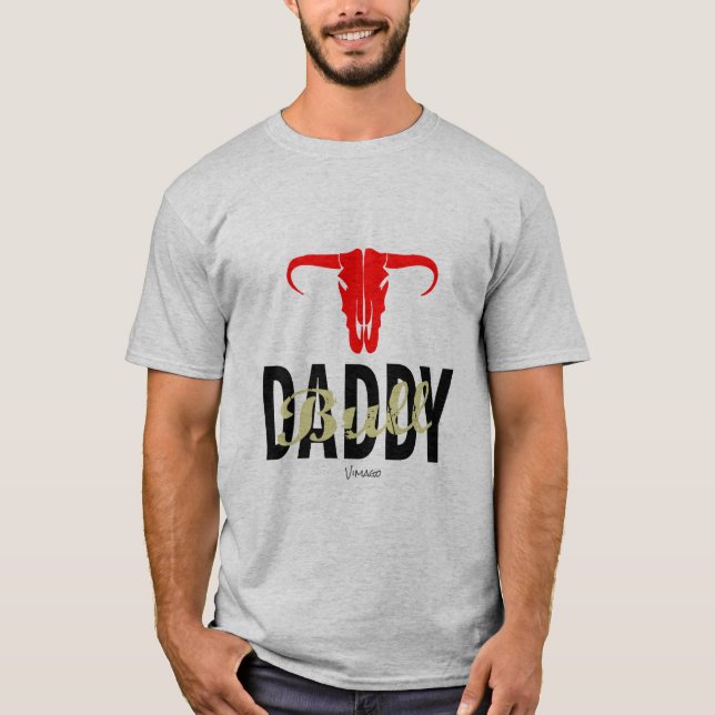Daddy Bull by VIMAGO T-Shirt (Front)