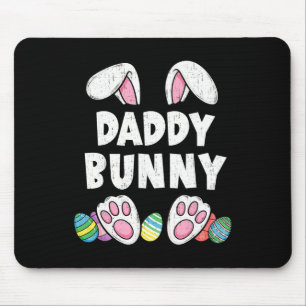 Daddy Bunny Ears Easter Family Matching Funny Happ Mouse Pad