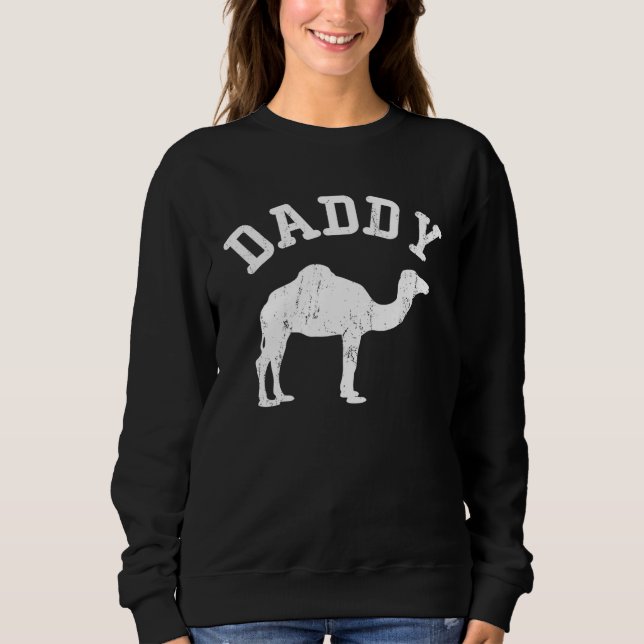 Daddy Camel Vintage  Ideas For Dad Sweatshirt (Front)