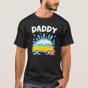 Daddy Car Wash Theme Kids Birthday Party Family Ma T-Shirt