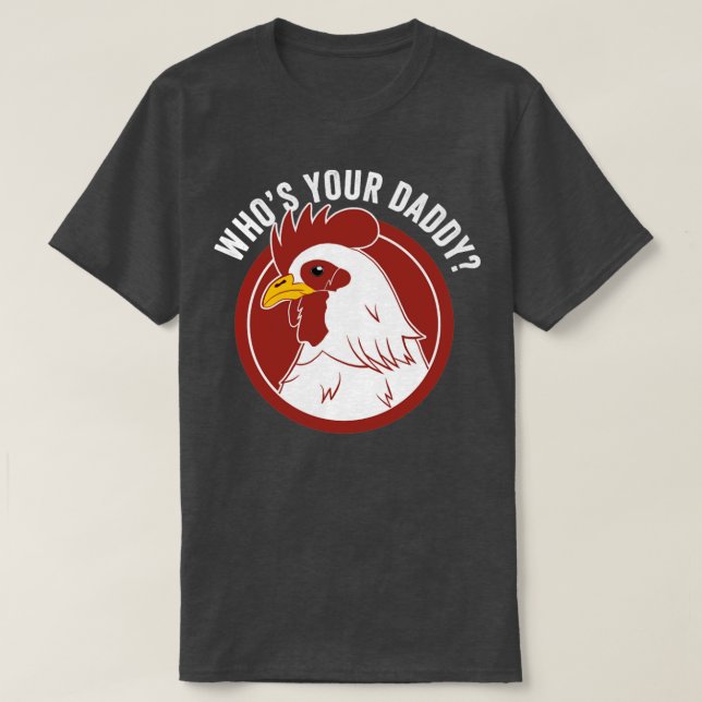 Daddy Chicken Dad Farmer Funny Chicken Lover T-Shirt (Design Front)