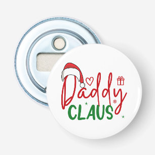 Daddy Claus Christmas Design Bottle Opener