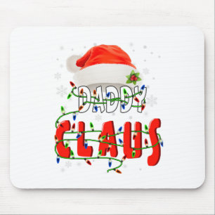 Daddy Claus Christmas Pajama Family Matching Xmas Mouse Pad