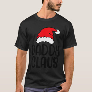 Daddy Claus, Family Matching Christmas Father Men T-Shirt