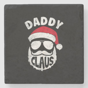 Daddy Claus Santa Claus Funny Christmas Matching P Stone Coaster
