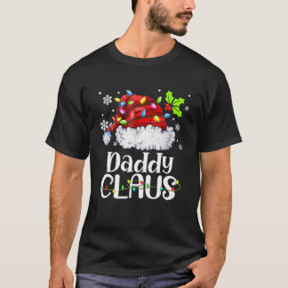 Daddy Claus Santa Hat Christmas Light Xmas Family T-Shirt