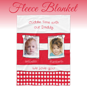 Daddy cuddle time 2 photos names white red fleece blanket