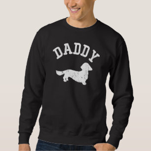 Daddy Dachshund Long Hair Vintage Ideas For Dad Sweatshirt