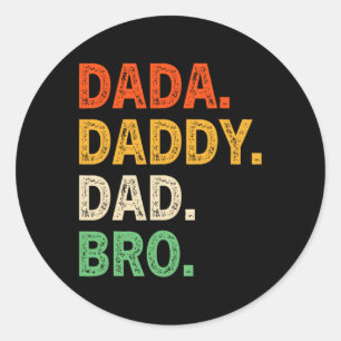 Daddy Dad Bro Funny Fathers Day Retro Vintage Classic Round Sticker