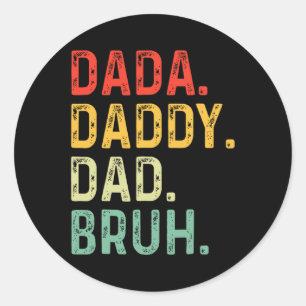 Daddy Dad Bruh Gifts Men Funny Fathers Day Dad Vin Classic Round Sticker
