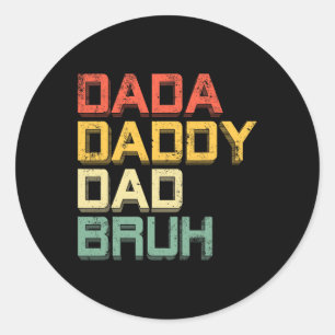 Daddy Dad Bruh Shirt Retro Vintage Funny Fathers D Classic Round Sticker