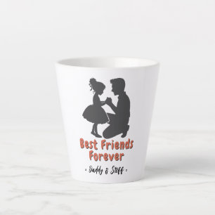 Daddy-Daughter Best Friend Forever - Custom Name 2 Latte Mug