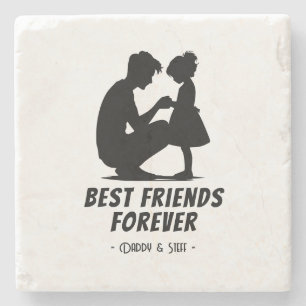 Daddy-Daughter Best Friend Forever - Custom Name 4 Stone Coaster
