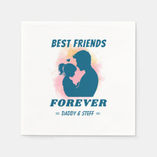Daddy-Daughter Best Friend Forever - Custom Name 5 Napkin