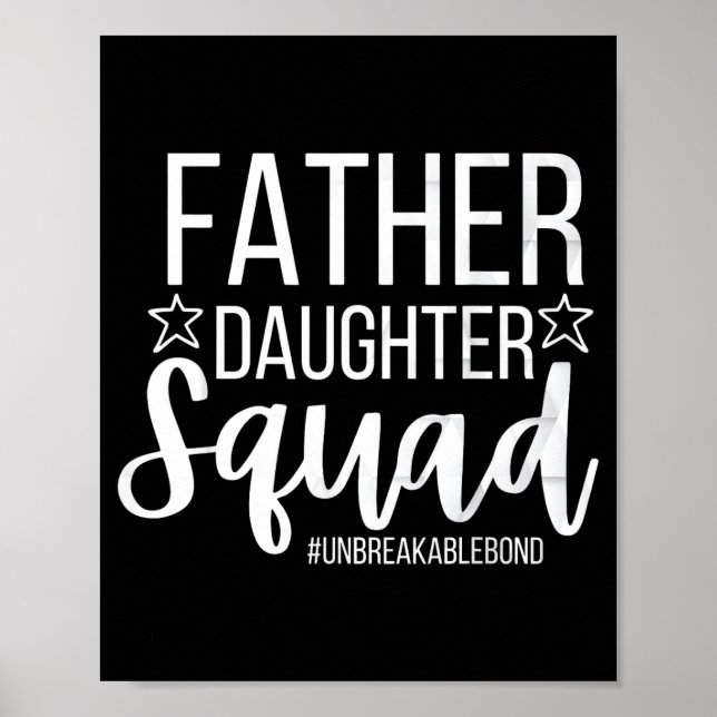 Daddy Daughter Squad Fathers Day Matching Dad And  Poster (Front)