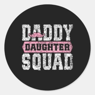 Daddy Daughter Squad Matching Dad Daughters Father Classic Round Sticker