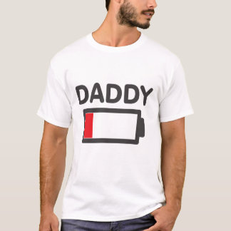 Daddy Drained Battery T-Shirt
